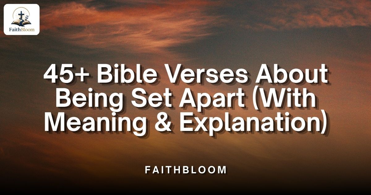 Bible Verses About Being Set Apart
