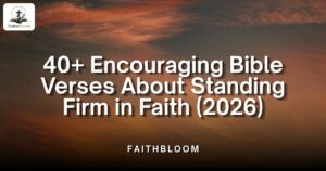 Bible Verses About Standing Firm