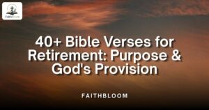Bible Verses for Retirement